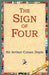 The Sign of Four by Arthur Conan Doyle, 1stworld Library
