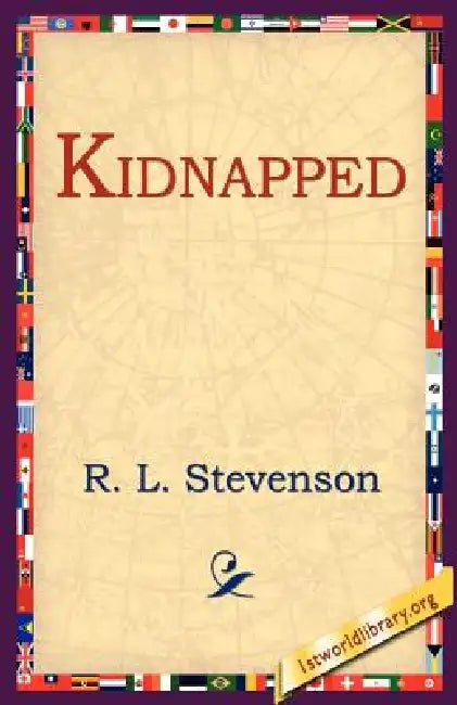 Kidnapped by Robert Louis Stevenson, R. L. Stevenson, 1st World Library