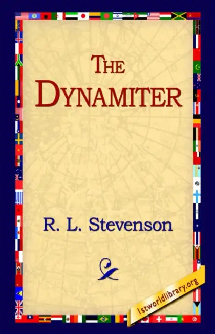 The Dynamiter by Robert Louis Stevenson, R. L. Stevenson, 1stworld Library
