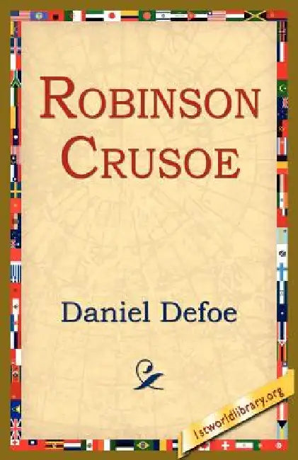 Robinson Crusoe by Daniel Defoe, 1st World Library, 1stworld Library