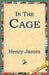 In the Cage by Jr. James Henry, 1st World Library, 1stworld Library
