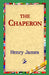The Chaperon by Jr. James Henry, 1stworld Library