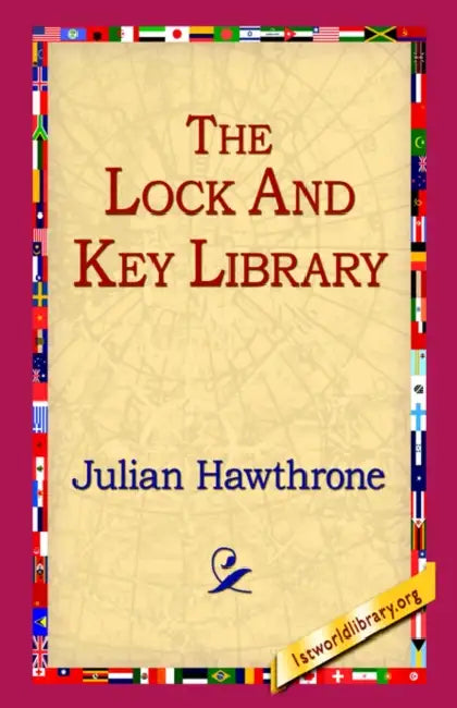 The Lock and Key Library by Julian Hawthrone, 1stworld Library