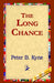 The Long Chance by Peter B. Kyne, 1stworld Library