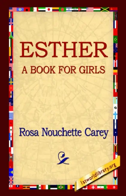 Esther by Rosa Nouchette Carey, 1st World Library, 1stworld Library