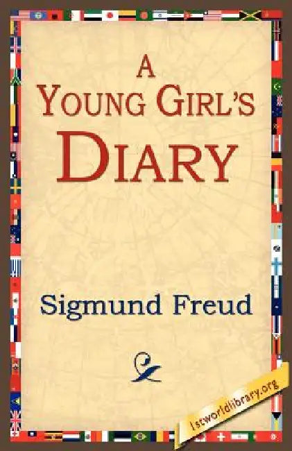 A Young Girl's Diary by Sigmund Freud, 1st World Library, 1stworld Library