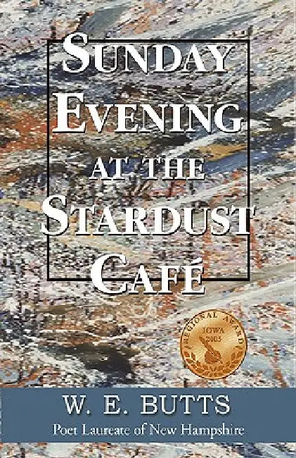 Sunday Evening at the Stardust Café by W. E. Butts, 1stworld Library