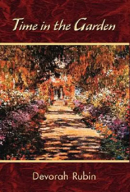 Time In The Garden by Devorah Rubin, 1stworld Library, 1st World Publishing