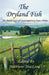 The Dryland Fish by Matthew MacLeod, 1st World Library, 1stworld Library