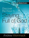 Discover the Keys to Staying Full of God Study Guide by Andrew Wommack