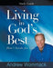 Living in God's Best Study Guide: Don't Settle for Less by Andrew Wommack