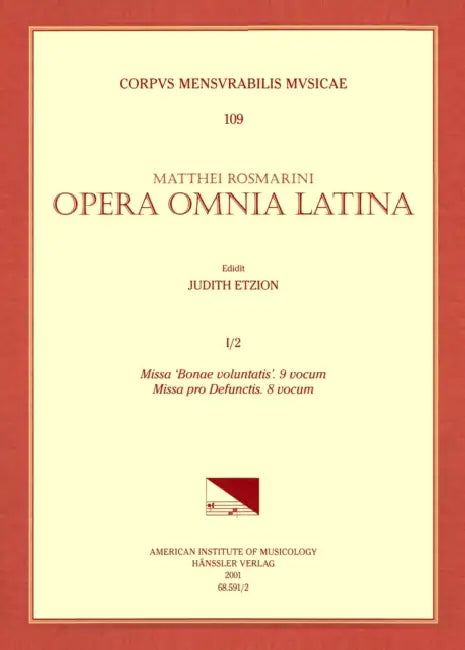 CMM 109 Mateo Romero (Maestro Capitán) (Ca. 1575-1647), Opera Omnia Latina, Edited by Judith Etzion. Vol. I Part 2: Missa 'Bonae Voluntatis.' 9 Vocum; by Judith Etzion, Mateo Romero (Maestro Capitan)