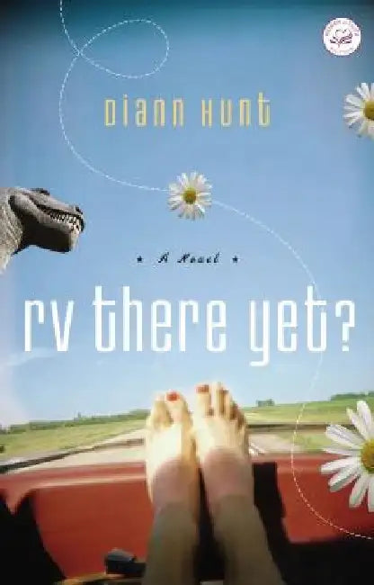 RV There Yet? by DiAnn Hunt