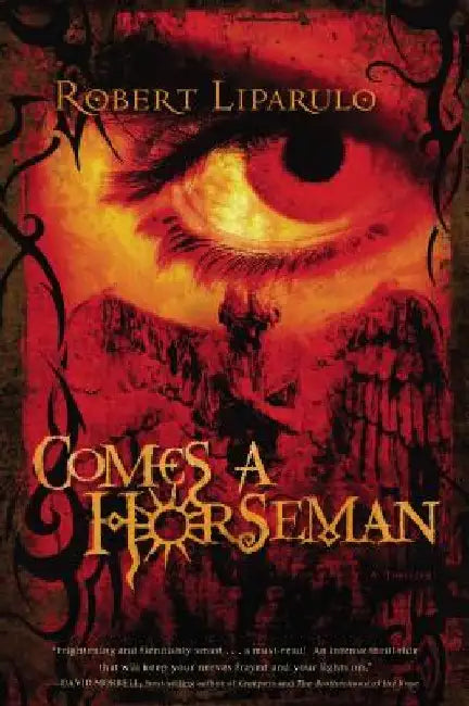 Comes a Horseman by Robert Liparulo
