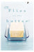 Flies on the Butter by Denise Hildreth Jones