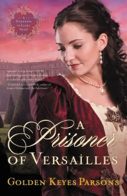 Prisoner of Versailles by Golden Parsons