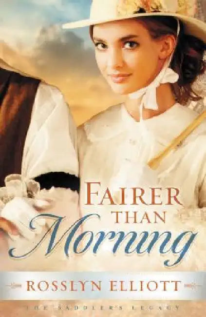 Fairer Than Morning by Rosslyn Elliott