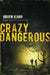 Crazy Dangerous by Andrew Klavan