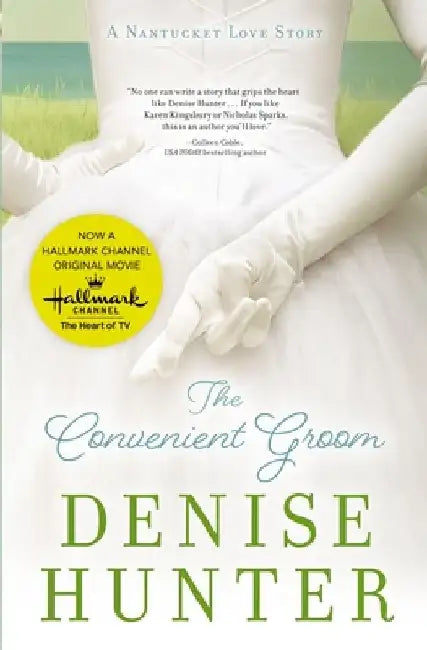 The Convenient Groom: A Nantucket Love Story by Denise Hunter