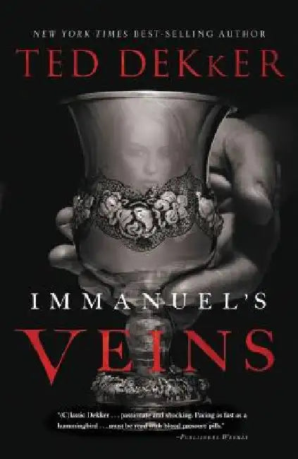 Immanuel's Veins by Ted Dekker