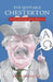 The Quotable Chesterton by Kevin Belmonte