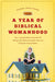 A Year of Biblical Womanhood: How a Liberated Woman Found Herself Sitting on Her Roof, Covering Her Head, and Calling Her Husband 'Master' by Rachel Held Evans