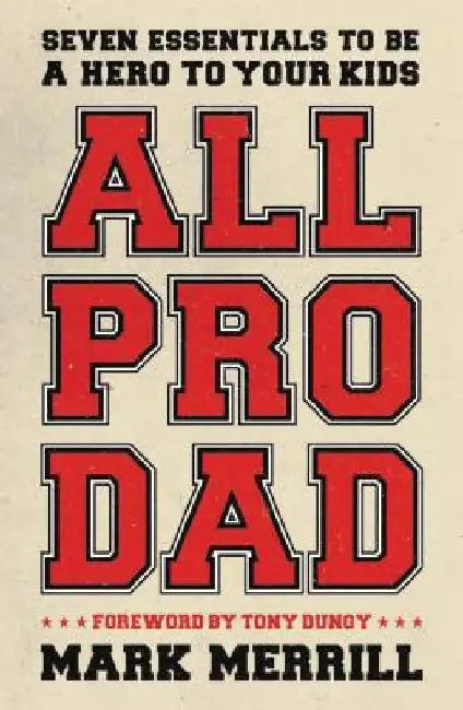 All Pro Dad by Mark Merrill