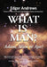What Is Man?: Adam, Alien or Ape? by Edgar Andrews
