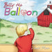 Billy the Balloon by Don A. Moore