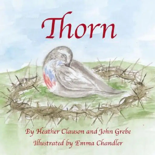 Thorn by Heather Clauson Ed D.