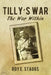 Tilly's War: The War Within by Roy E. Staggs