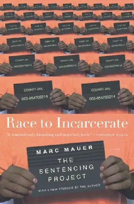 Race to Incarcerate by Marc Mauer
