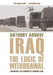 Iraq: The Logic of Withdrawal by Anthony Arnove, Howard Zinn