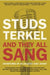 And They All Sang: Adventures of an Eclectic Disc Jockey by Studs Terkel