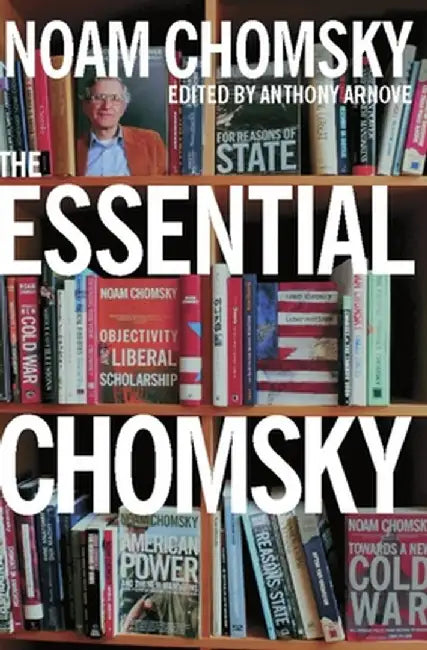 The Essential Chomsky by Noam Chomsky
