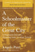 A Schoolmaster of the Great City: A Progressive Educator's Pioneering Vision for Urban Schools by Angelo Patri