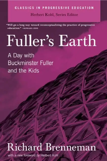 Fuller's Earth: A Day with Buckminster Fuller and the Kids by Richard J. Brenneman