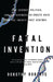 Fatal Invention: How Science, Politics, and Big Business Re-Create Race in the Twenty-First Century by Dorothy Roberts