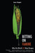 Betting on Famine: Why the World Still Goes Hungry by Jean Ziegler