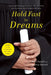 Hold Fast to Dreams: A College Guidance Counselor, His Students, and the Vision of a Life Beyond Poverty by Beth Zasloff, Joshua Steckel