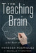 The Teaching Brain: An Evolutionary Trait at the Heart of Education by Vanessa Rodriguez