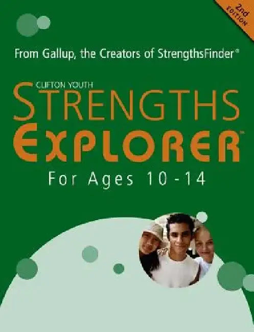 Strengthsexplorer for Ages 10 to 14 by Gallup Youth Development Specialists