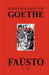 Faŭsto I + II (La kompleta dramo de Goethe en Esperanto) by Johann Wolfgang Von Goethe, Karl Schulze