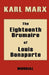 The Eighteenth Brumaire of Louis Bonaparte by Karl Marx, D. D. L.