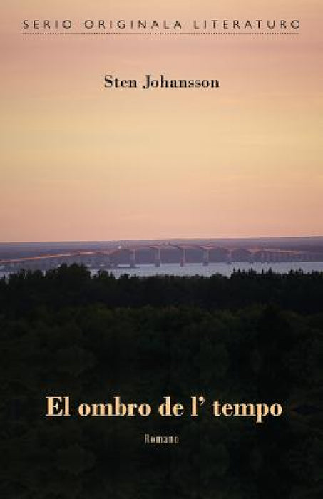El ombro de l' tempo (Originala romano en Esperanto) by Sten Johansson