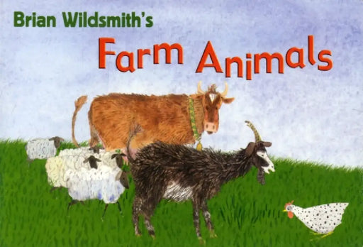 Farm Animals by Brian Wildsmith