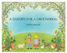 A Garden for a Groundhog by Lorna Balian, Lorna Balian