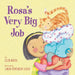 Rosa's Very Big Job by Ellen Mayer