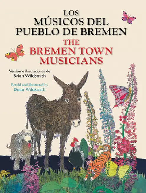 Los Musicos del Pueblo de Bremen / The Bremen Town Musicians by Brian Wildsmith, Brian Wildsmith