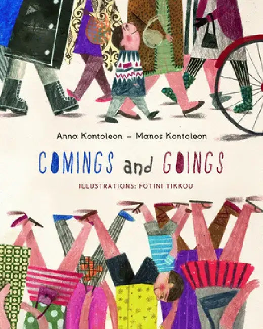Comings and Goings by Anna Kontoleon